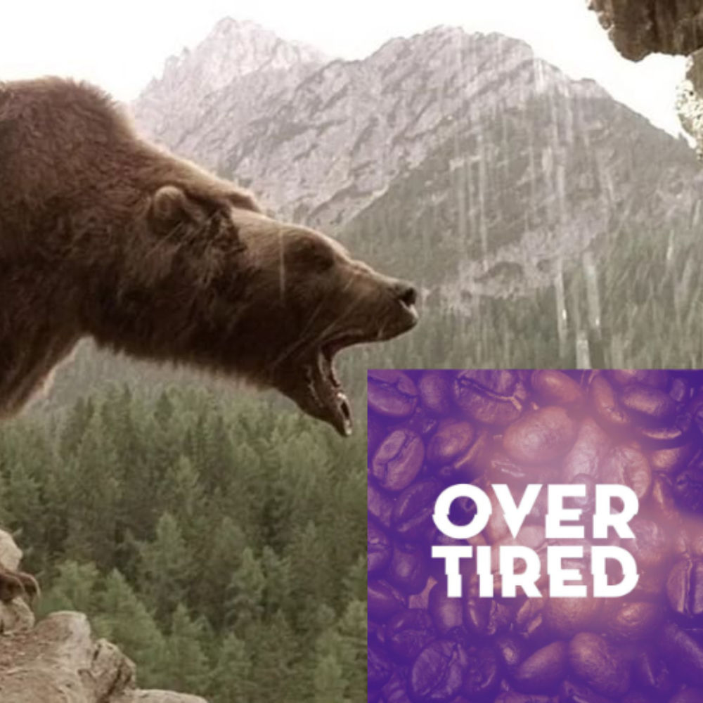 Overtired